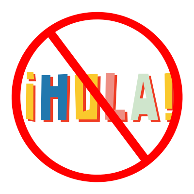 Text reading hola with a forbidden sign.